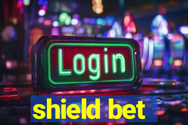 shield bet